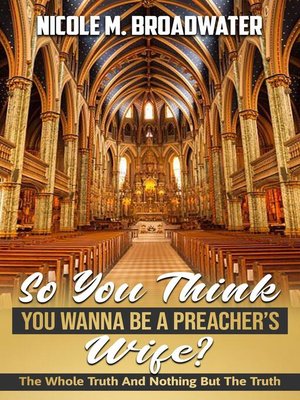 cover image of So You Think You Wanna Be a Preacher's Wife?
